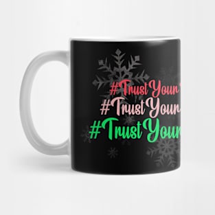 Trust Your Butt (Christmas) Mug